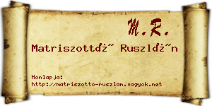Matriszottó Ruszlán névjegykártya